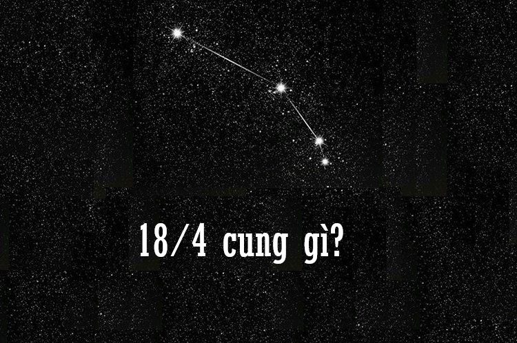 18/4 cung gì?