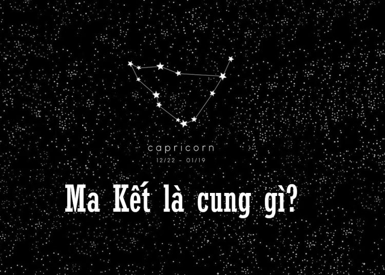 Ma Kết là cung gì?