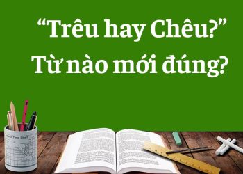 Trêu hay Chêu - Từ nào mới đúng