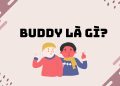 Buddy là gì?