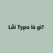 Lỗi Typo là gì?