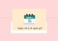 Ngày 16/4 là ngày gì?