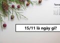 15/11 là ngày gì?